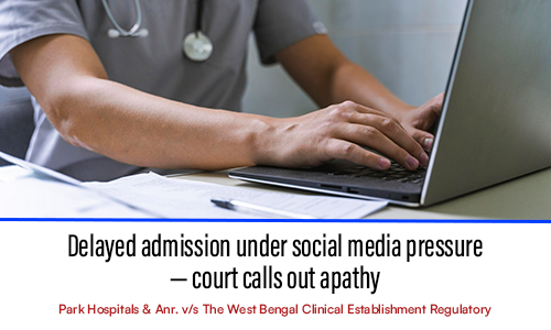 Delayed admission under social media pressure — court calls out apathy